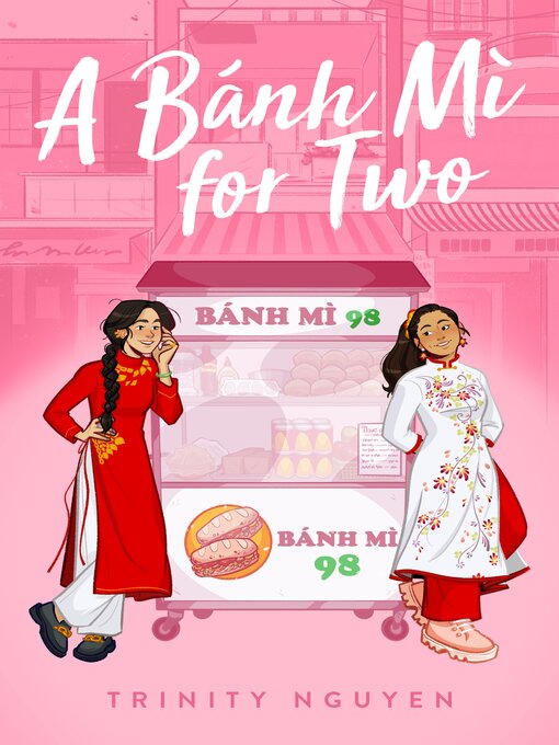 Title details for A Banh Mi for Two by Trinity Nguyen - Wait list